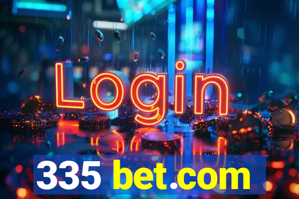 335 bet.com